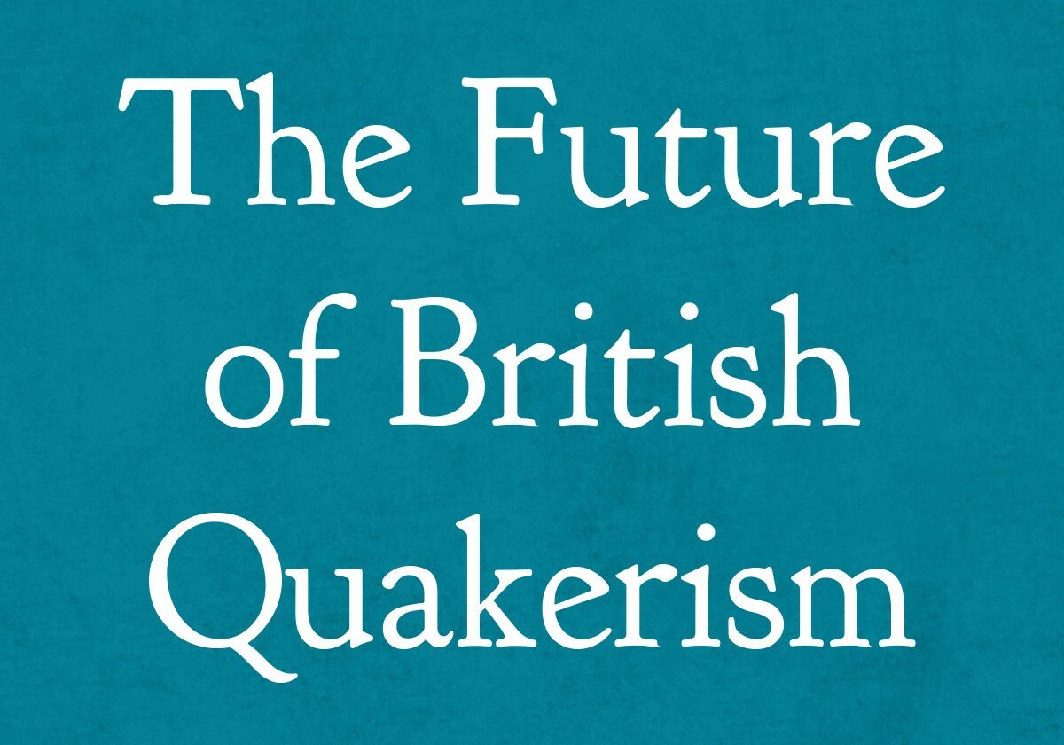 The future of British Quakerism - Square